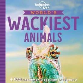 Lonely Planet Kids World's Wackiest Animals Paperback  Illustrated, February 18, 2020